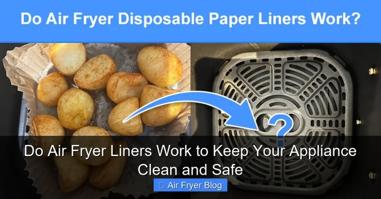Do Air Fryer Liners Work to Keep Your Appliance Clean and Safe