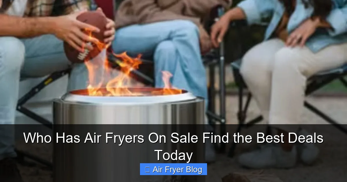 Who Has Air Fryers On Sale Find the Best Deals Today