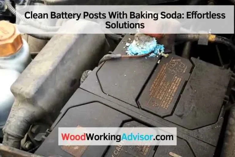 How to Clean Battery Posts with Baking Soda Safely